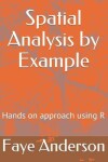 Book cover for Spatial Analysis by Example