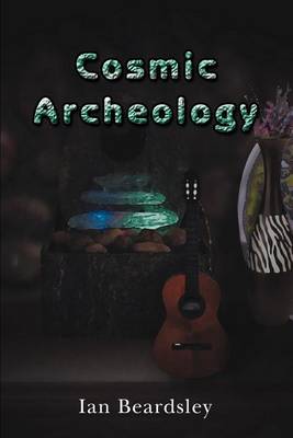 Book cover for Cosmic Archeology