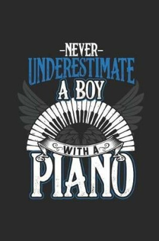 Cover of Never Undersetimate A Boy With A Piano