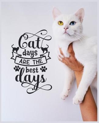 Book cover for Cat Days Are the Best Days
