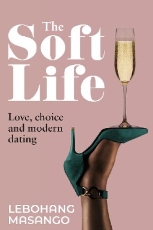 Cover of The Soft Life