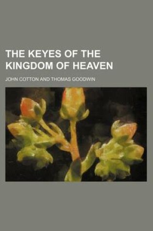 Cover of The Keyes of the Kingdom of Heaven