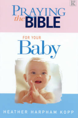 Cover of Praying the Bible for Your Baby