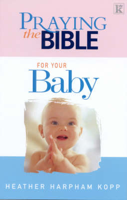 Book cover for Praying the Bible for Your Baby
