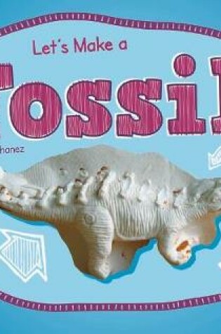 Cover of Let's Make a Fossil