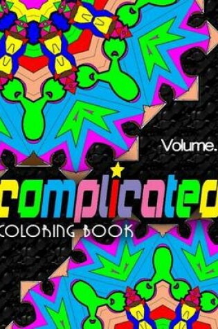 Cover of COMPLICATED COLORING BOOKS - Vol.6