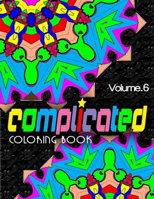 Book cover for COMPLICATED COLORING BOOKS - Vol.6