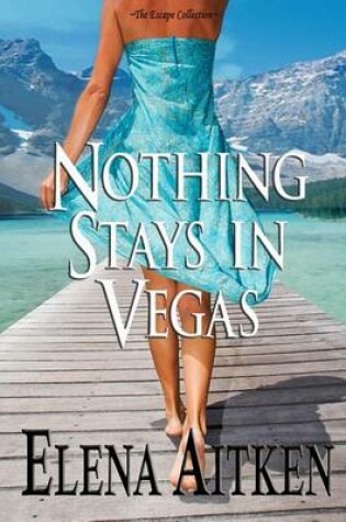 Cover of Nothing Stays in Vegas