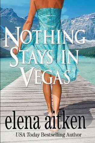 Cover of Nothing Stays in Vegas