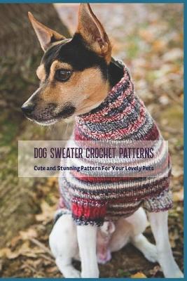 Book cover for Dog Sweater Crochet Patterns