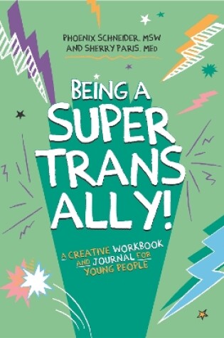 Cover of Being a Super Trans Ally!
