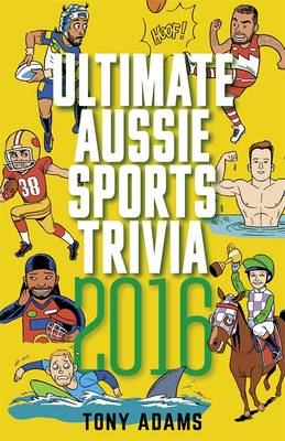 Book cover for Ultimate Aussie Sports Trivia 2016