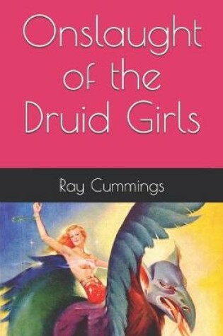 Cover of Onslaught of the Druid Girls