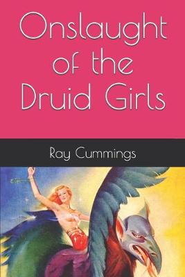 Book cover for Onslaught of the Druid Girls