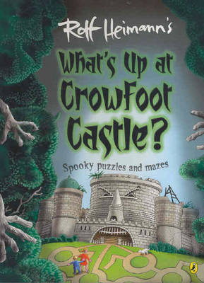 Book cover for What's Up at Crowfoot Castle?