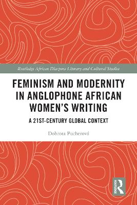 Book cover for Feminism and Modernity in Anglophone African Women's Writing