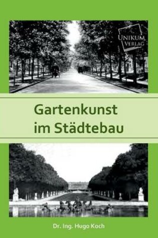 Cover of Gartenkunst Im Stadtebau