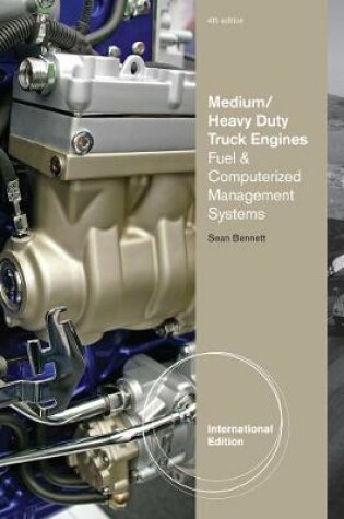 Cover of Medium/Heavy Duty Truck Engines, Fuel & Computerized Management Systems, International Edition