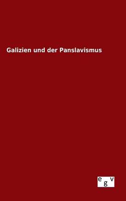 Book cover for Galizien und der Panslavismus