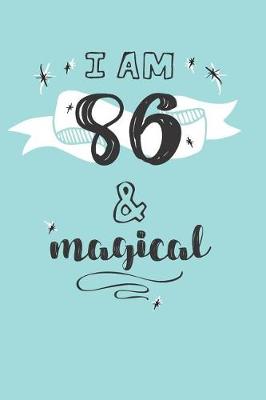 Book cover for I Am 86 And Magical