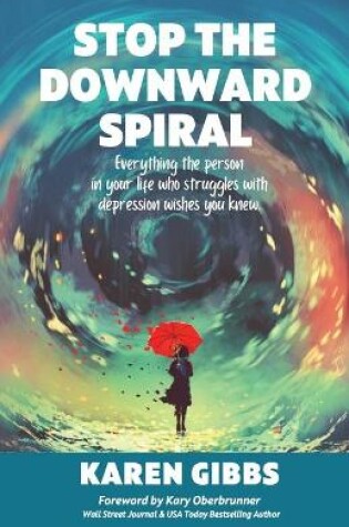 Cover of Stop the Downward Spiral