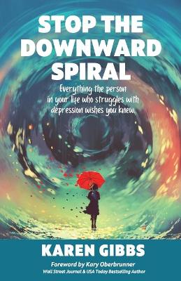 Book cover for Stop the Downward Spiral