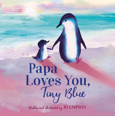 Cover of Papa Loves You, Tiny Blue