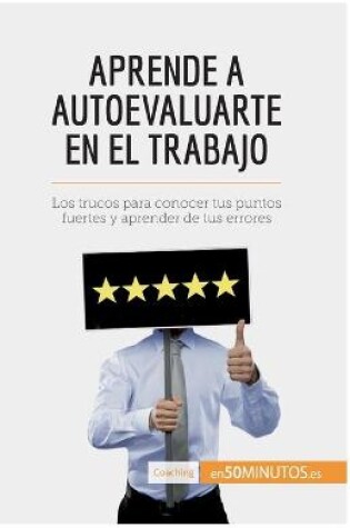 Cover of Aprende a autoevaluarte en el trabajo