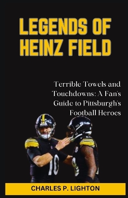 Book cover for Legends of Heinz Field