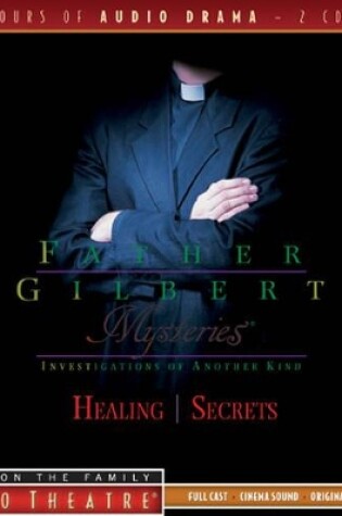 Cover of Father Gilbert Mysteries Vol. 2: Healing/Secrets