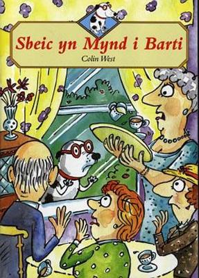 Book cover for Cyfres Sbeic ac Eraill - Lefel 4: Sbeic yn Mynd i Barti