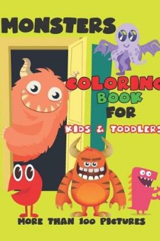 Cover of Monsters Coloring Book for Kids and Toddlers