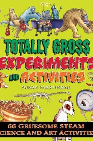 Cover of Totally Gross Experiments and Activities