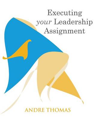 Book cover for Exceuting Your Leadership Assignment