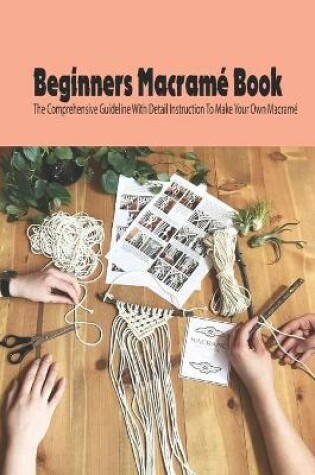 Cover of Beginners Macrame Book