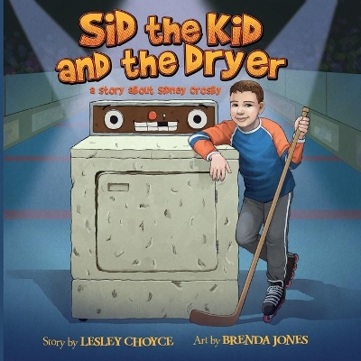 Cover of Sid the Kid and the Dryer