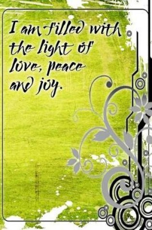 Cover of I Am Filled with the Light of Love, Peace and Joy