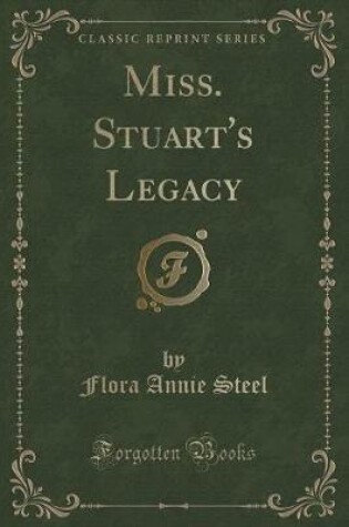 Cover of Miss. Stuart's Legacy (Classic Reprint)