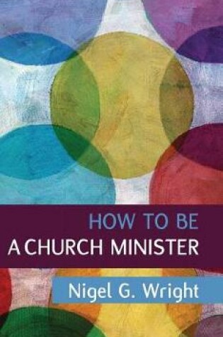 Cover of How to be a Church Minister