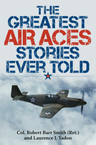 Cover of The Greatest Air Aces Stories Ever Told