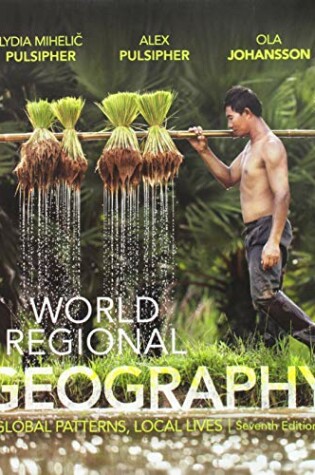 Cover of World Regional Geography 7e & Saplingplus for Pulsipher's World Regional Geography with Subregions (Six Month Access) 7e