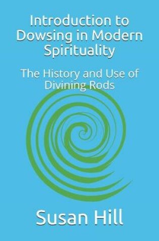 Cover of Introduction to Dowsing in Modern Spirituality