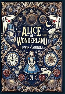 Book cover for Alice in Wonderland(Laminated Hardback with Jacket)