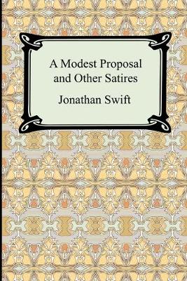 Book cover for A Modest Proposal and Other Satires