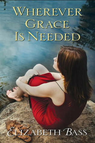 Cover of Wherever Grace is Needed