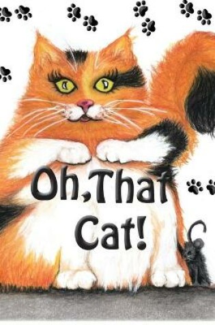 Cover of Oh, That Cat!