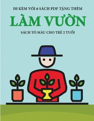 Book cover for Sach to mau cho trẻ 2 tuổi (Lam vườn)