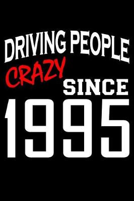 Book cover for Driving People Crazy Since 1995