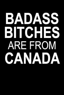 Book cover for Badass Bitches Are From Canada