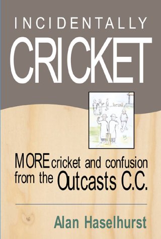 Book cover for Incidentally Cricket